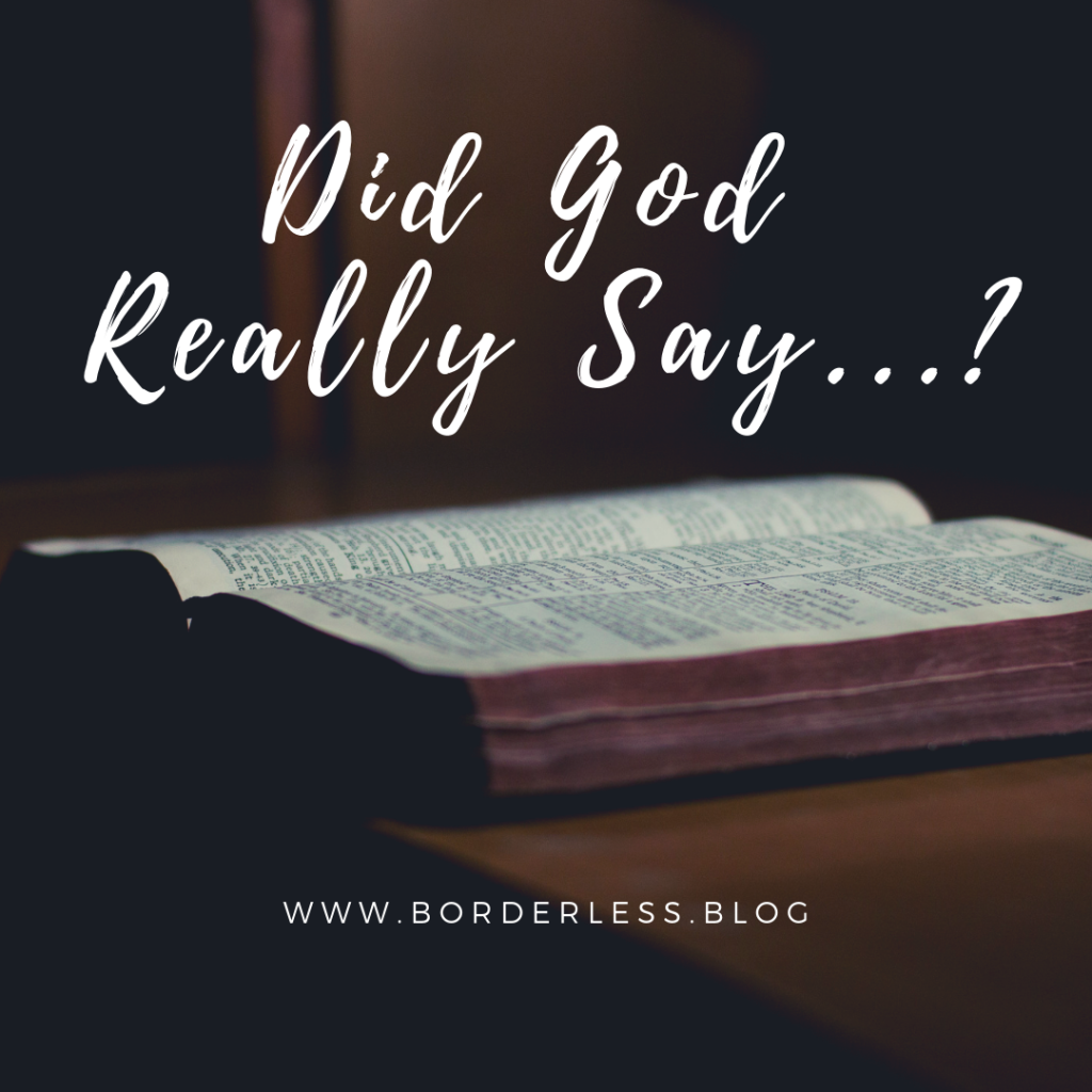 Did God Really Say…
